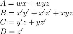 A = wx + wyz \\ B = x ^ \素数y ^ \素数+ x ^ \素数z ^ \素数+ xyz \\ C = y ^ \素数z + yz ^ \素数\\ D = z ^ \素数