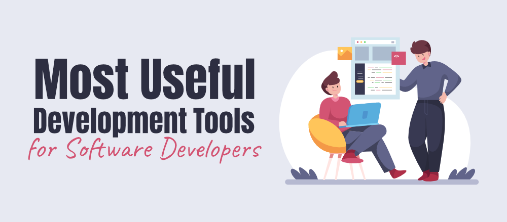 10 个最有用的软件开发人员开发工具