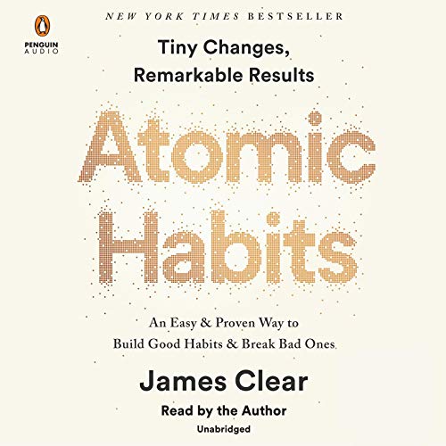 Atomic Habits：一种建立良好习惯和打破坏习惯的简单且行之有效的方法