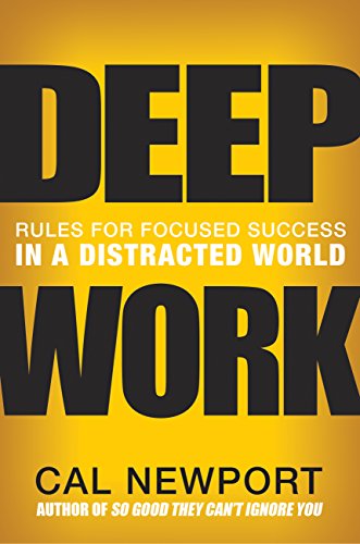 深度工作：在分散注意力的世界中专注成功的规则