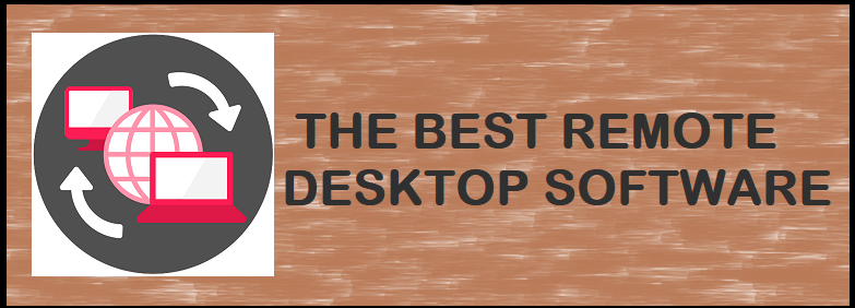 5款最佳远程桌面软件合集：哪个最适合你？