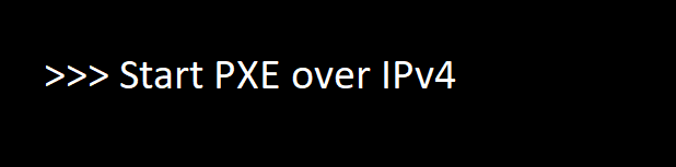 Start PXE over IPv4