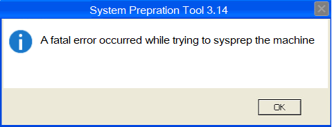 系统准备工具 - 尝试系统准备机器时发生致命错误