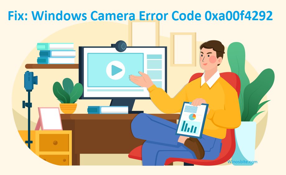 修复：Windows 相机错误代码 0xa00f4292