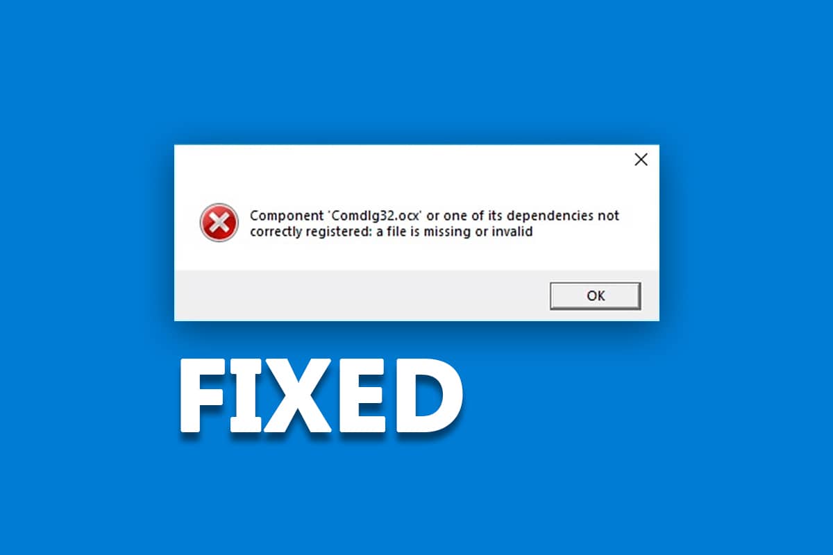 如何修复Windows 10中缺少COMDLG32.OCX?解决办法