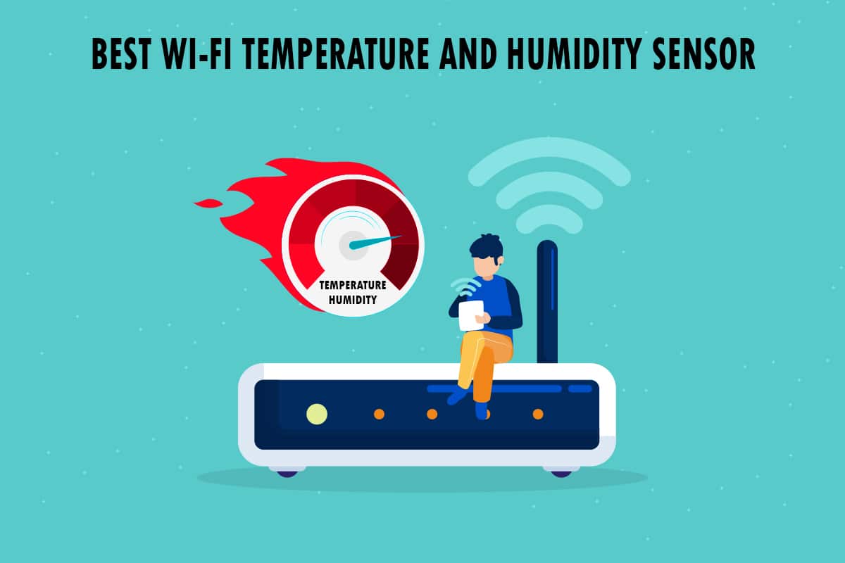 11款最佳WiFi温湿度传感器推荐合集：你最喜欢哪一款？