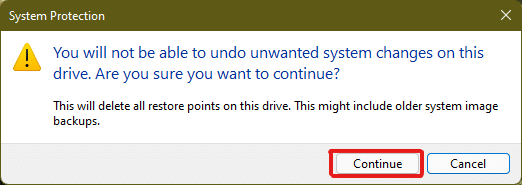 将出现一个系统保护弹出窗口进行确认，单击继续 |  如何在 Windows 11 中清除缓存