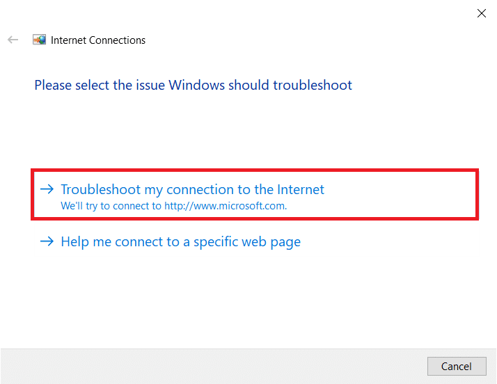 选择对我的 Internet 连接进行故障排除选项。 修复未找到 WiFi 网络 Windows 10