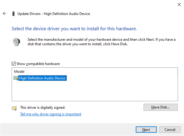 现在，在 Update Drivers-High Definition Audio Device 窗口中，确保选中 Show compatible hardware 并选择 High Definition Audio Device。 然后，单击下一步。