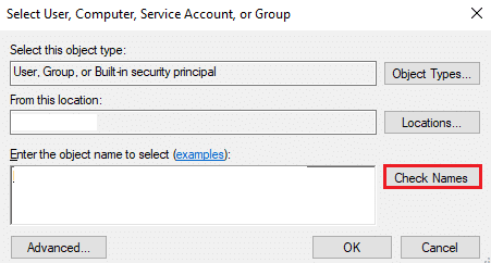 现在，在 Enter the object name to select 字段中输入用户帐户名称，然后选择 Check Names 选项