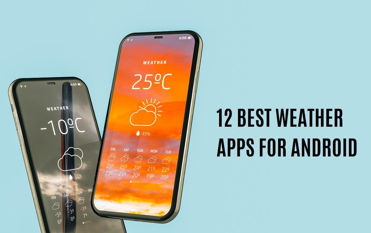 适用于 Android 的 12 个最佳天气应用程序和小部件